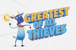Greatest of All of Thieves Greatest of All of Thieves